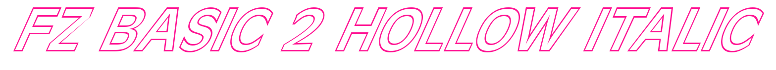 FZ BASIC 2 HOLLOW ITALIC