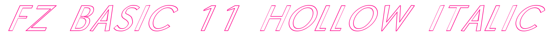 FZ BASIC 11 HOLLOW ITALIC
