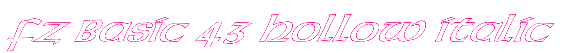 FZ BASIC 43 HOLLOW ITALIC