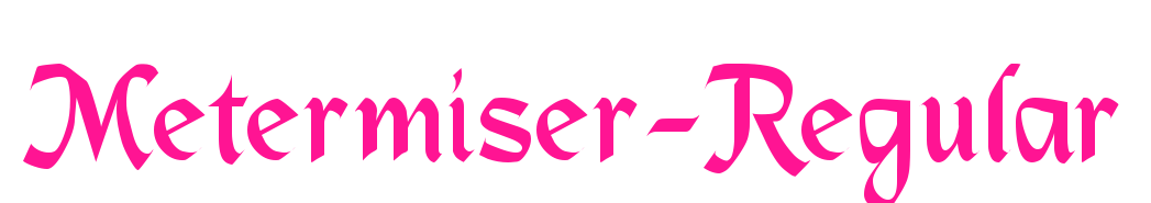 Metermiser-Regular預覽圖片