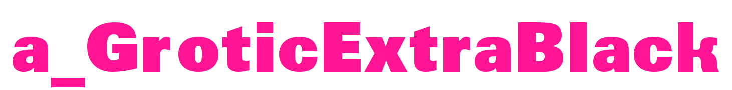 a_GroticExtraBlack預覽圖片
