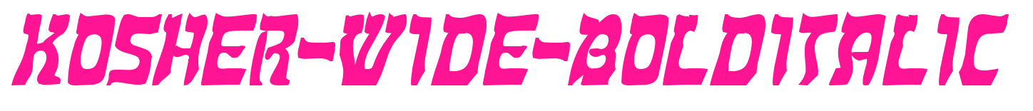 Kosher-Wide-BoldItalic
