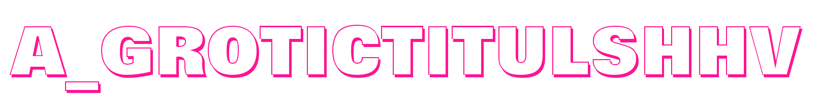 a_GroticTitulShHv