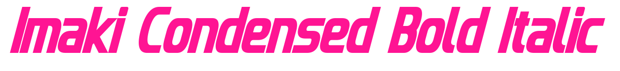 Imaki Condensed Bold Italic預覽圖片