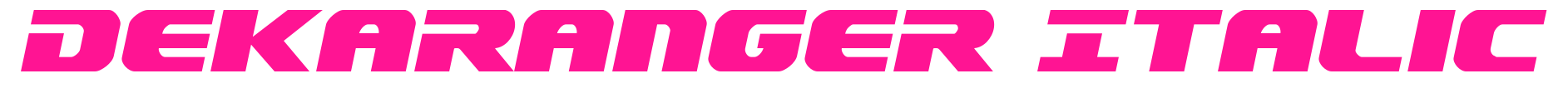 Dekaranger Italic