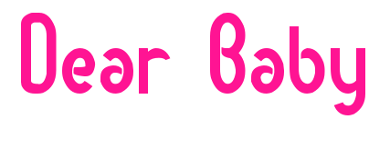 Dear Baby