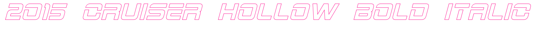 2015 Cruiser Hollow Bold Italic