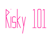 Risky 101